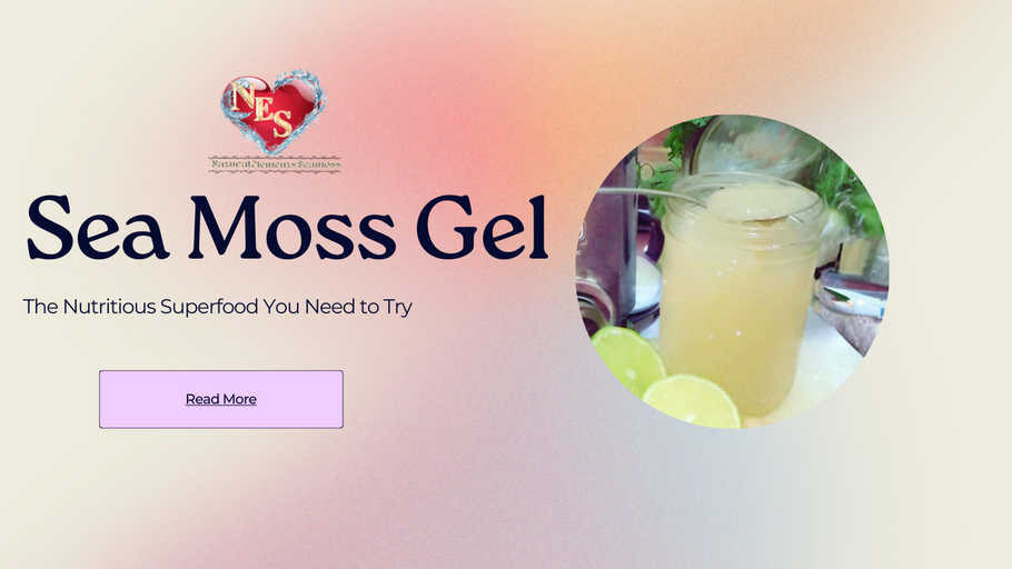 Sea Moss Gel: The Nutritious Superfood You Need to Try